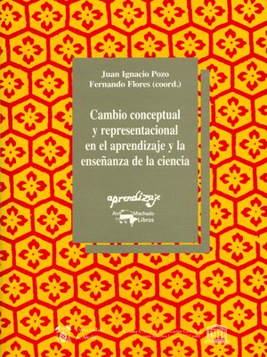 cover image of Cambio conceptual y representacional en el aprendizaje y la enseñanza de la ciencia